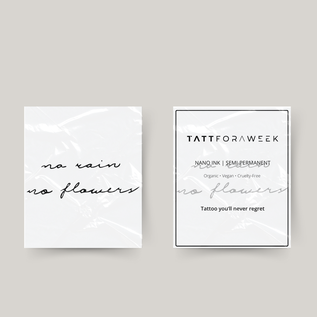 Tatuaje temporal no hay lluvia no hay flores