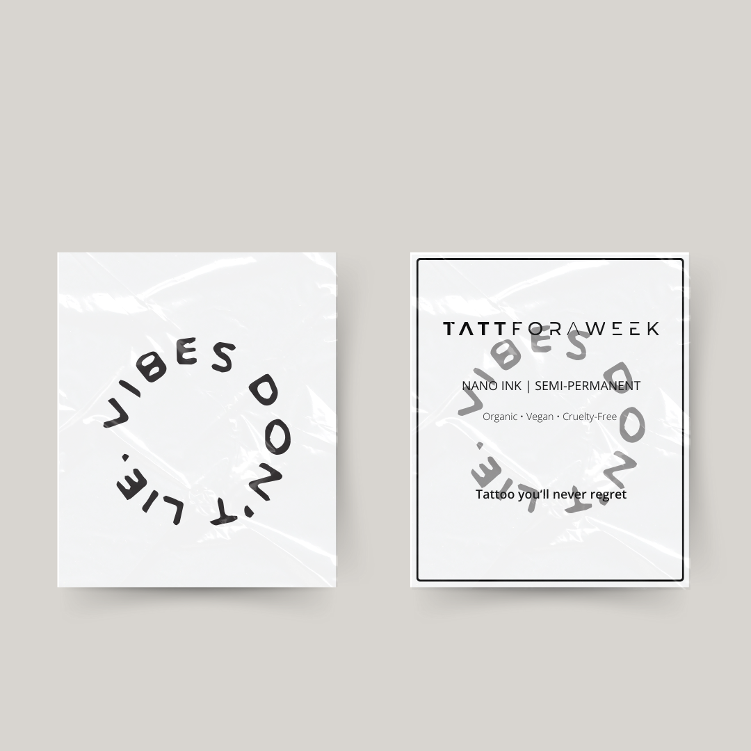 Tijdelijke tattoo vibes don't lie